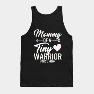 Mommy Of A Tiny Warrior NICU Mom Tank Top